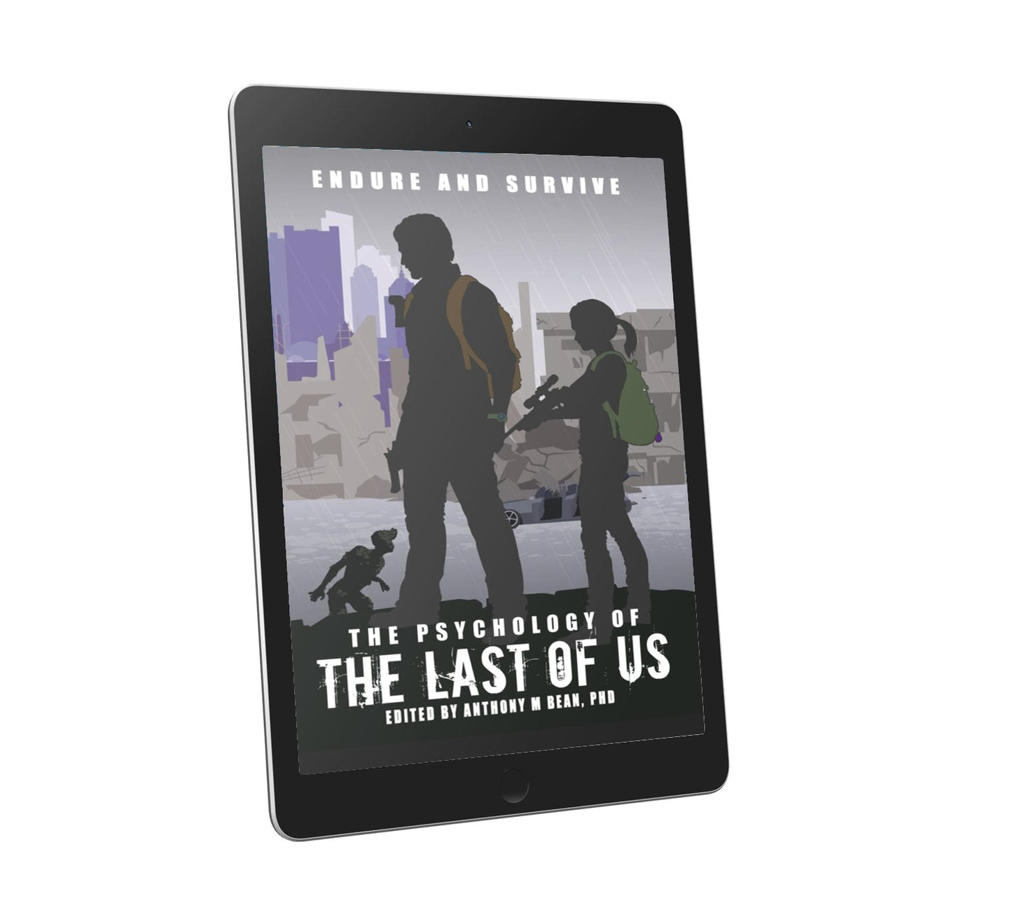 The Psychology of the Last of Us: Endure and Survive