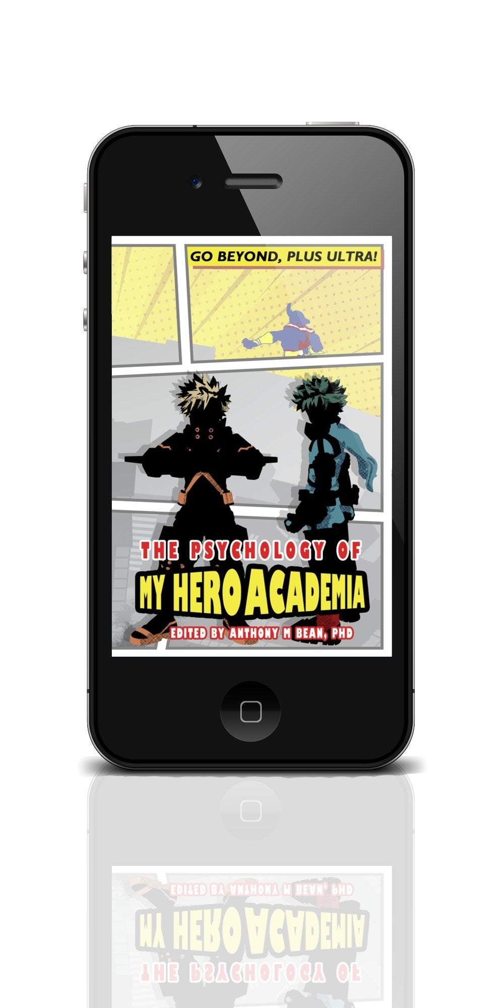 The Psychology of My Hero Academia: Go Beyond, Plus Ultra!